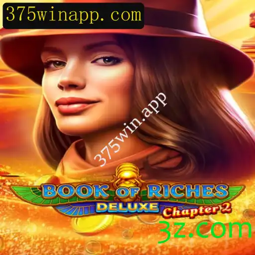 Explorando Book of Riches Deluxe Chapter 2 e o Impacto do 375win.app